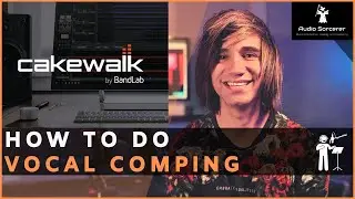 Cakewalk Tutorial | BandLab | How To Do Vocal Comping