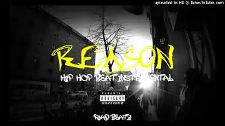[FREE] "Reason" - 90s OLD SCHOOL CLASSIC BOOM BAP HIP HOP BEAT INSTRUMENTAL