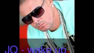 JQ - wake up