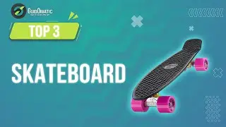 ⭐️ TOP 3 : SKATEBOARD 2023
