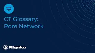 X-ray CT glossary - Pore network analysis