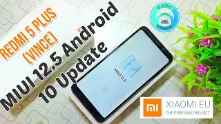 Stable & Smoothest MIUI 12.5 Xiaomi.EU Android 10 ROM for Redmi 5 Plus