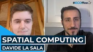AR e SPATIAL COMPUTING: la prossima RIVOLUZIONE della TECNOLOGIA? | #ECOffee con Davide La Sala
