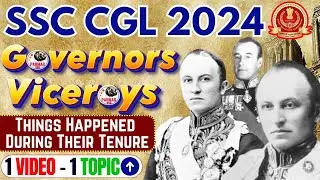 SSC EXAMS 2024 | HISTORY : GOVERNORS / VICEROYS ( Things happened during their tenure) | PARMAR SSC