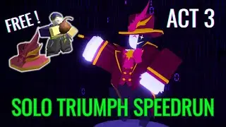 ACT 3 SOLO TRIUMPH SPEEDRUN | TDS  ROBLOX