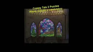 Creepy Tale 2 Capitulo 3-4 Puzzles Piano, pulpito y candelabro Iglesia #halloween