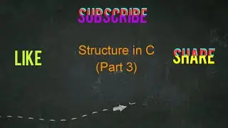 Structure in C Programming (Part 3) ll  By Manu Agarwal