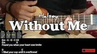 Halsey - Without Me Chords and Lyrics