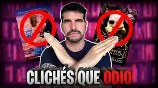 ❌ CLICHÉS LITERARIOS QUE ODIO ❌