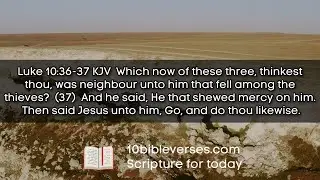 Parable of the Good Samaritan: Luke 10:36-37 #scripture #bibleverse