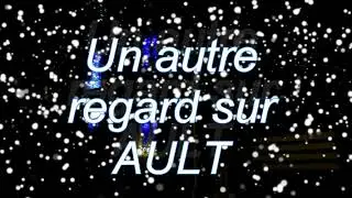 un autre regard sur AULT