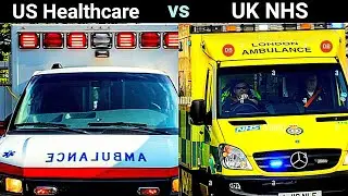 UK NHS vs American Healthcare - State Run NHS vs US Privatized Healthcare