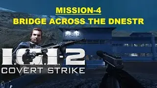 IGI-2 MISSION 4, BRIDGE ACROSS THE DNESTR...............