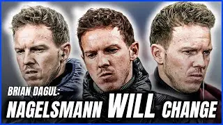 Nagelsmann will CHANGE Tottenham Hotspur - Brian Dagul