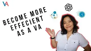 How To Be More Efficient As A Virtual Assistant | Virtual Assistant Tips Using ChatGPT