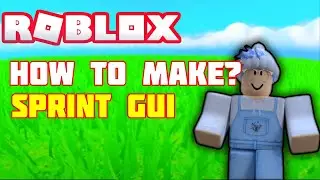 How to make a sprintGui I RobloxStudio