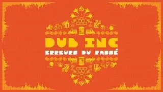 DUB INC - Erreurs du passé (Lyrics Vidéo Official) - Album 
