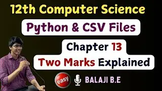 12th CS - Chapter 13 Book Back Two Marks Explained | Python and CSV Files