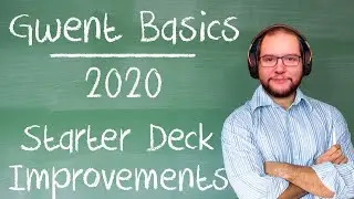 Gwent Basics ► #2 Starter Deck Improvements | 2020 STEAM Release
