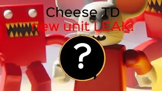 UNIT LEAK in Cheese TD