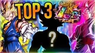Top 3 BEST LRs in Dokkan and Why!