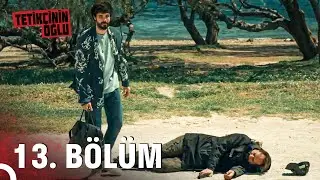 Tetikçinin Oğlu 13. Bölüm