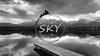 Kid Ink - Live Forever