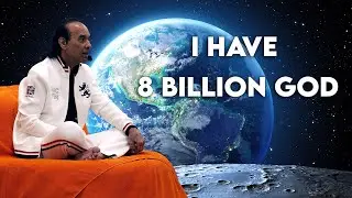 I have 8 Billion Gods