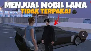 AKU MENJUAL MOBIL LAMAKU YANG SUDAH TIDAK TERPAKAI - TEN ROLEPLAY