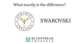 What is the difference between Swarovski and Serinity Crystals?