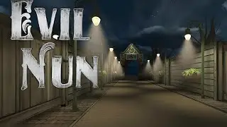 ПОЛНОЕ ПРОХОЖДЕНИЕ МОНАХИНИ (EVIL NUN) ЧЕРЕЗ ГЛАВНУЮ ДВЕРЬ