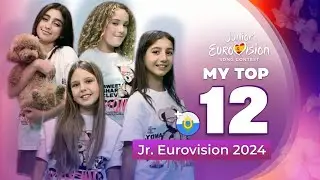 Junior Eurovision 2024 | My Top 12 (NEW: 🇸🇲)