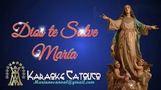 DIOS TE SALVE MARIA (VERSIÓN KARAOKE CON GUIA)