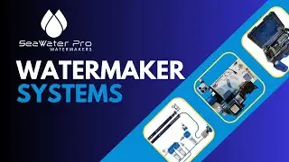 Seawater Pro Modular & Portable Watermakers: Systems Overview