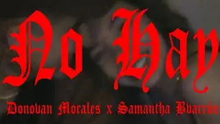 Donovan Morales Ft. Samantha Barrón - No Hay (Video Oficial)