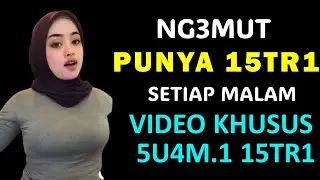 KELEMAHAN SETIAP W4N!T4 D3W454 - KETIKA 4NU-NYA DI M4SUK!N HARUS TUNTAS