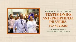 TESTIMONIES AND PROPHETIC PRAYERS 17.05.2020 | DR PASTOR PAUL ENENCHE