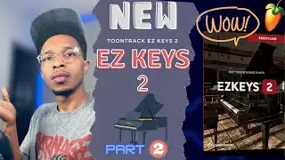 Move over Scaler 2 ... EzKeys 2 is here part 2 | Toontrack EZ Keys 2