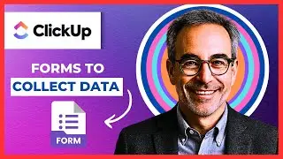 How To Use CLICKUP Forms To Collect Data (Complete 2025 Guide)