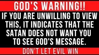 God's Urgent Message For You Today -  Stop Here Before Its Too Late