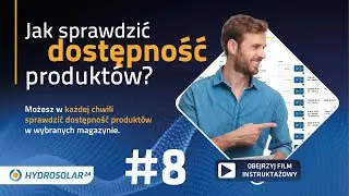 Przewodnik Hydrosolar24 - 08. Jak sprawdzić dostępność produktów