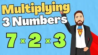 How To Multiply 3 Numbers Together | The Maths Guy