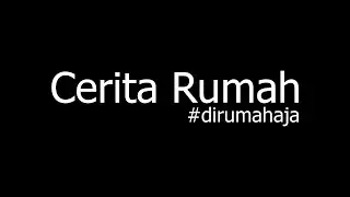 Cerita Rumah