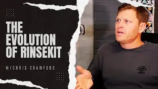 The Evolution of RinseKit w/ Founder Chris Crawford