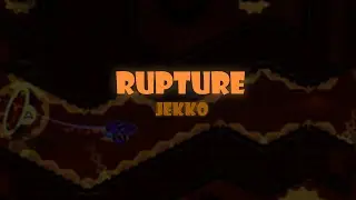 Rupture by Jekko | GD 2.2