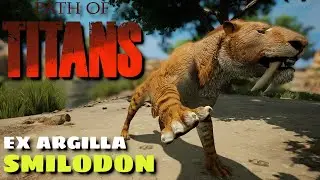 Path Of Titans Ex Argilla SMILODON Growth And PvP 