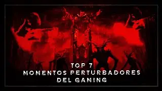 #top 7 Momentos perturbadores del #gaming
