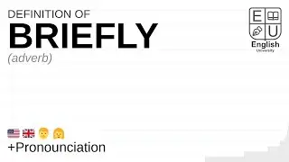 BRIEFLY meaning, definition & pronunciation | What is BRIEFLY? | How to say BRIEFLY