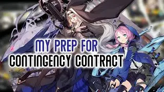 My Preparation For CONTINGENCY CONTRACT | Arknights