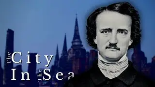 The City in The Sea - Edgar Allan Poe (Romanticism poetry)